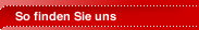 So finden Sie uns