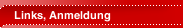 Links, Anmeldung